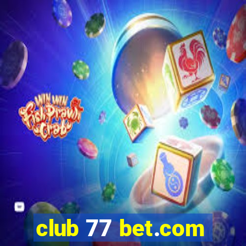 club 77 bet.com